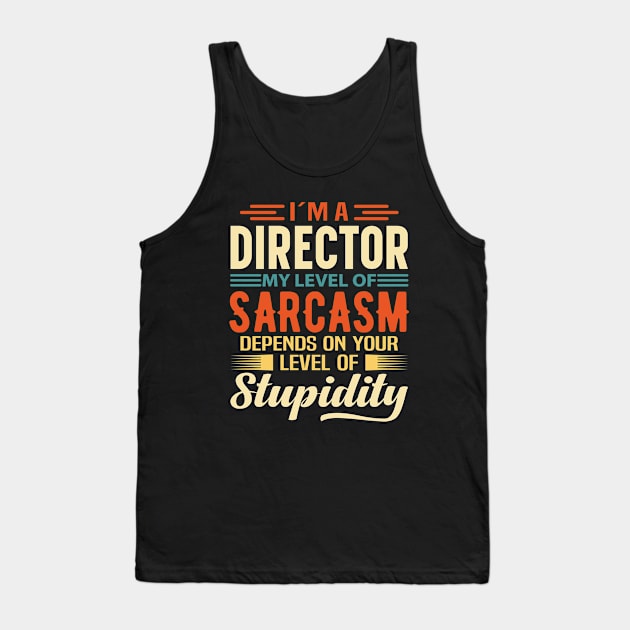I'm A Director Tank Top by Stay Weird